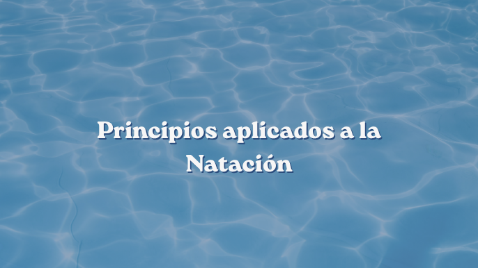 Principios basicos natación
